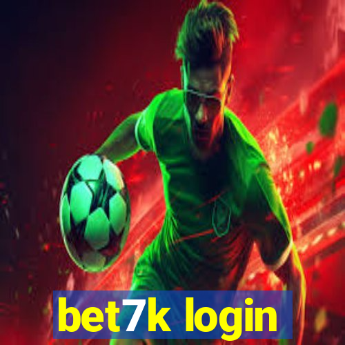 bet7k login